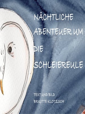 cover image of Nächtliche Abenteuer um die Schleiereule
